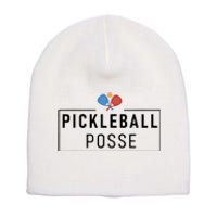 Pickleball Posse Funny Pickleball Quote For Pickeball Lovers Short Acrylic Beanie