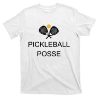 Pickleball Posse Funny Pickleball Quote For Pickeball Lovers T-Shirt