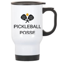 Pickleball Posse Funny Pickleball Quote For Pickeball Lovers Stainless Steel Travel Mug