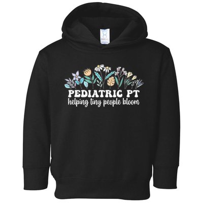 Pediatric PT Flowers Pediatric Physical Therapy Toddler Hoodie