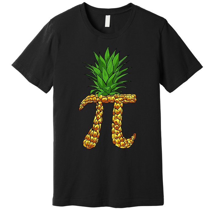 Pineapple Pi Funny Pi Day Pi Neapple Pi Premium T-Shirt