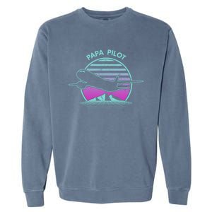 Papa Pilot Fathers Day Retro Pilot Aviation Gift Garment-Dyed Sweatshirt