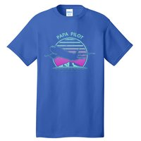 Papa Pilot Fathers Day Retro Pilot Aviation Gift Tall T-Shirt