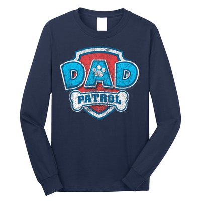 Fathers Day Dad Patrol Long Sleeve Shirt