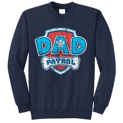 Fathers Day Dad Patrol Sweatshirt