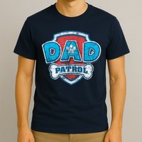 Fathers Day Dad Patrol T-Shirt