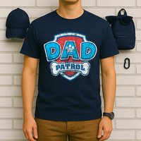 Fathers Day Dad Patrol T-Shirt