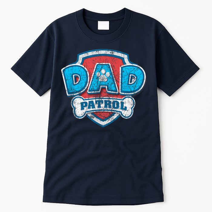 Fathers Day Dad Patrol Tall T-Shirt