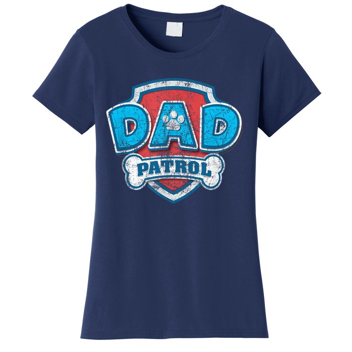 P.A.W. P.A.T.R.O.L Fathers Day Dad Patrol Women's T-Shirt