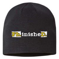 Ph.Inished. Phd Graduate Ph.D. Graduation Doctorate Degree Sustainable Beanie