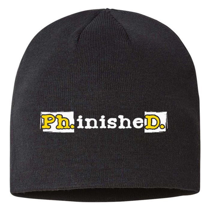 Ph.Inished. Phd Graduate Ph.D. Graduation Doctorate Degree Sustainable Beanie