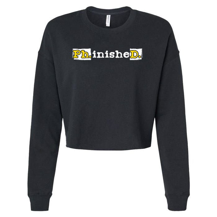 Ph.Inished. Phd Graduate Ph.D. Graduation Doctorate Degree Cropped Pullover Crew