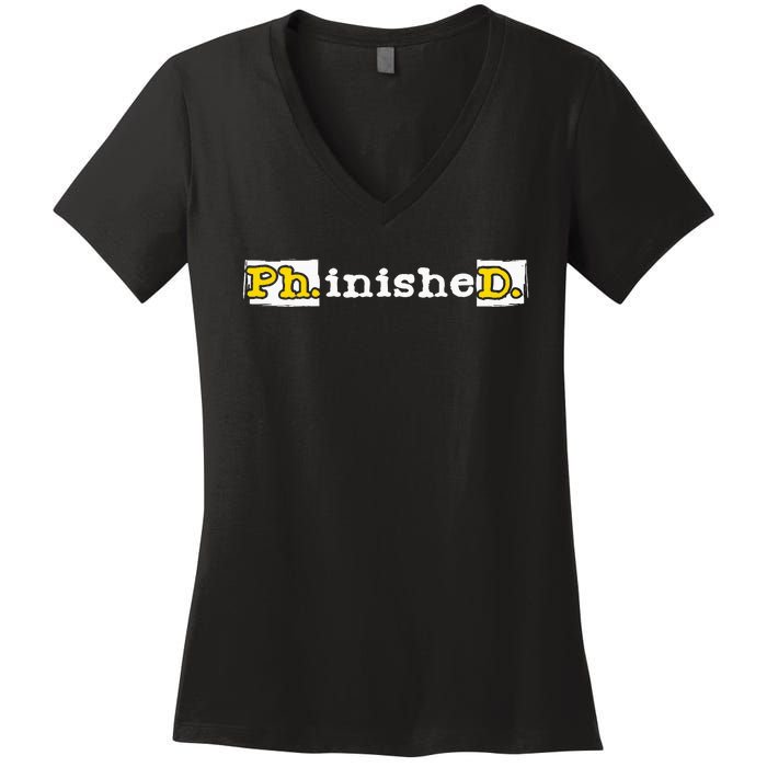 Ph.Inished. Phd Graduate Ph.D. Graduation Doctorate Degree Women's V-Neck T-Shirt