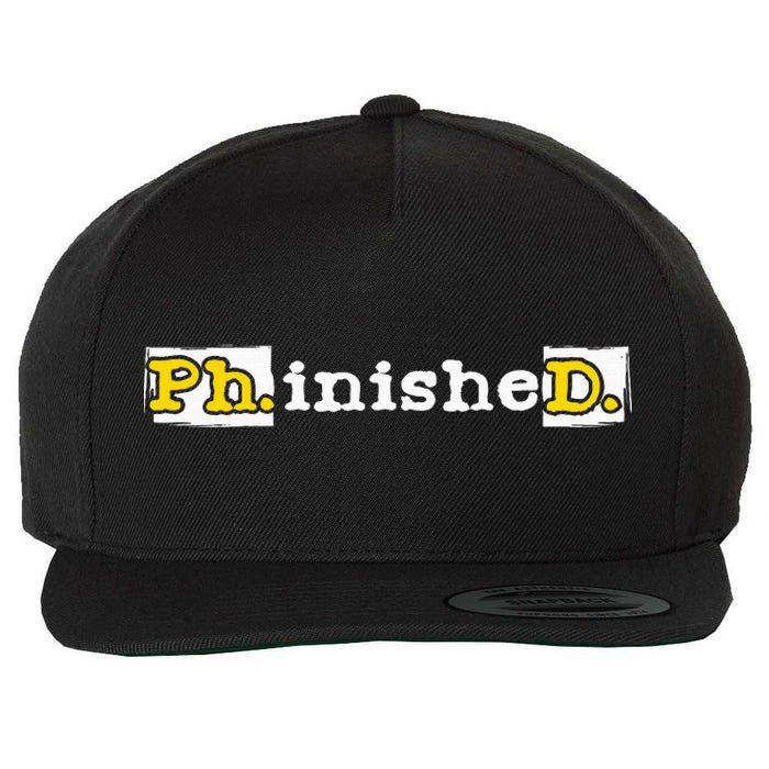 Ph.Inished. Phd Graduate Ph.D. Graduation Doctorate Degree Wool Snapback Cap