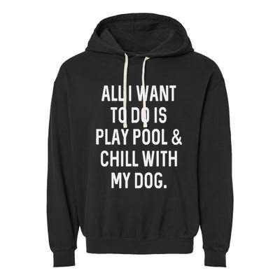 Pool Player Gifts Women Chill With Dog Billiards Garment-Dyed Fleece Hoodie