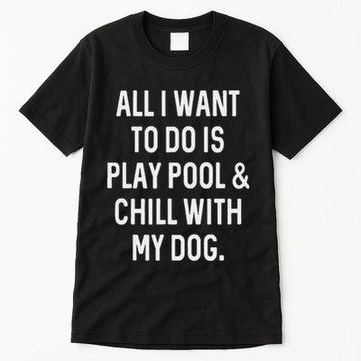 Pool Player Gifts Women Chill With Dog Billiards Tall T-Shirt