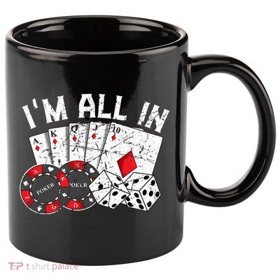 Poker Player Gamble Casino Card Bet Texas Hold Em I'm All In Premium 11oz C Handle Ceramic Mug