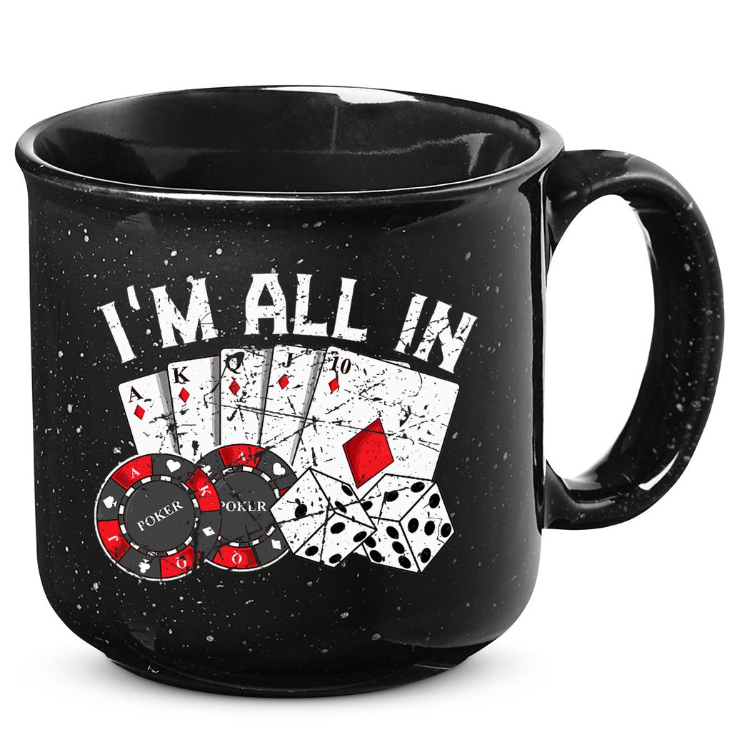 Poker Player Gamble Casino Card Bet Texas Hold Em I'm All In Premium 15oz Campfire Ceramic Mug