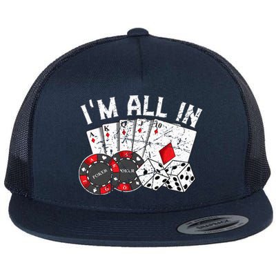 Poker Player Gamble Casino Card Bet Texas Hold Em I'm All In Premium Flat Bill Trucker Hat