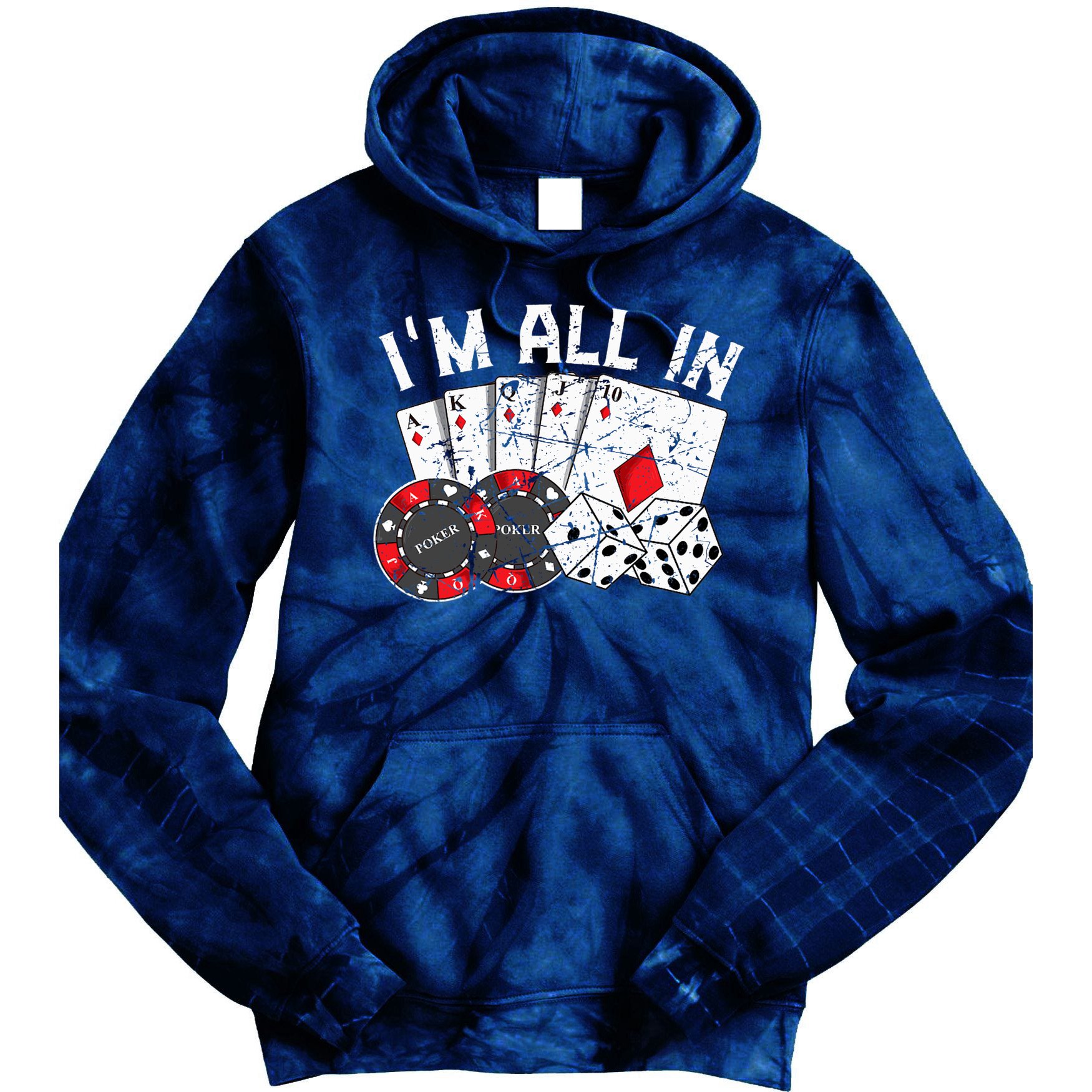 Poker Player Gamble Casino Card Bet Texas Hold Em I'm All In Premium Tie Dye Hoodie