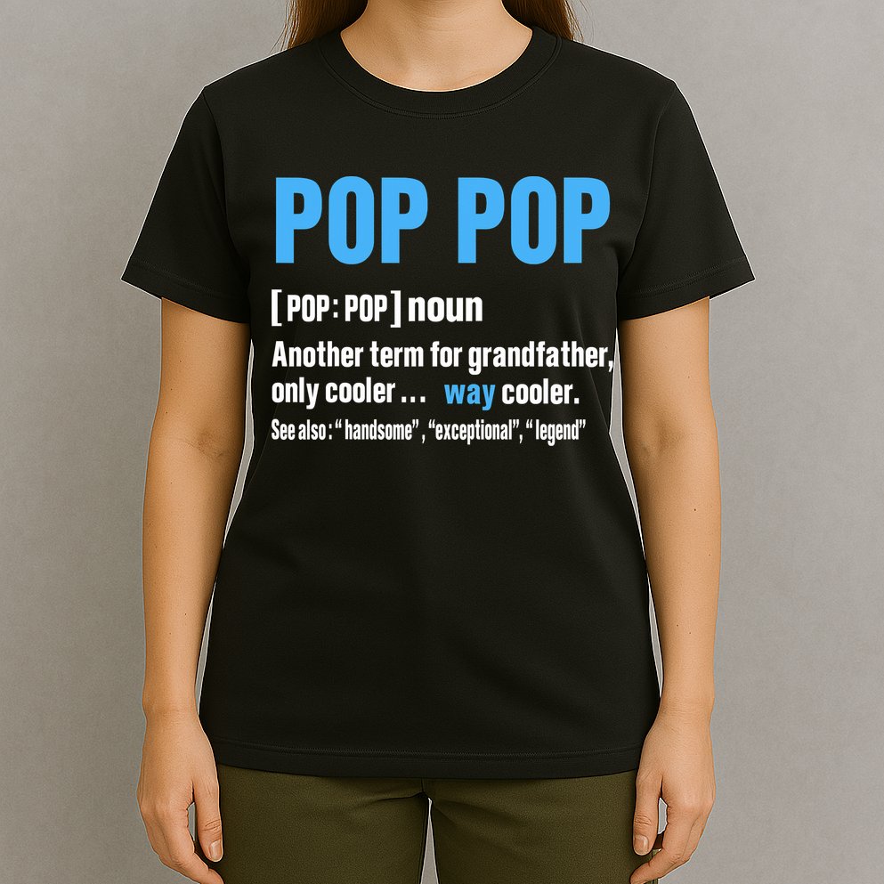 Pop Pop Grandpa Fathers Day PopPop T-Shirt