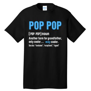 Pop Pop Grandpa Fathers Day PopPop Tall T-Shirt