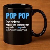 Pop Pop Grandpa Fathers Day PopPop 11oz C Handle Ceramic Mug