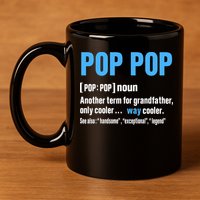 Pop Pop Grandpa Fathers Day PopPop 11oz C Handle Ceramic Mug