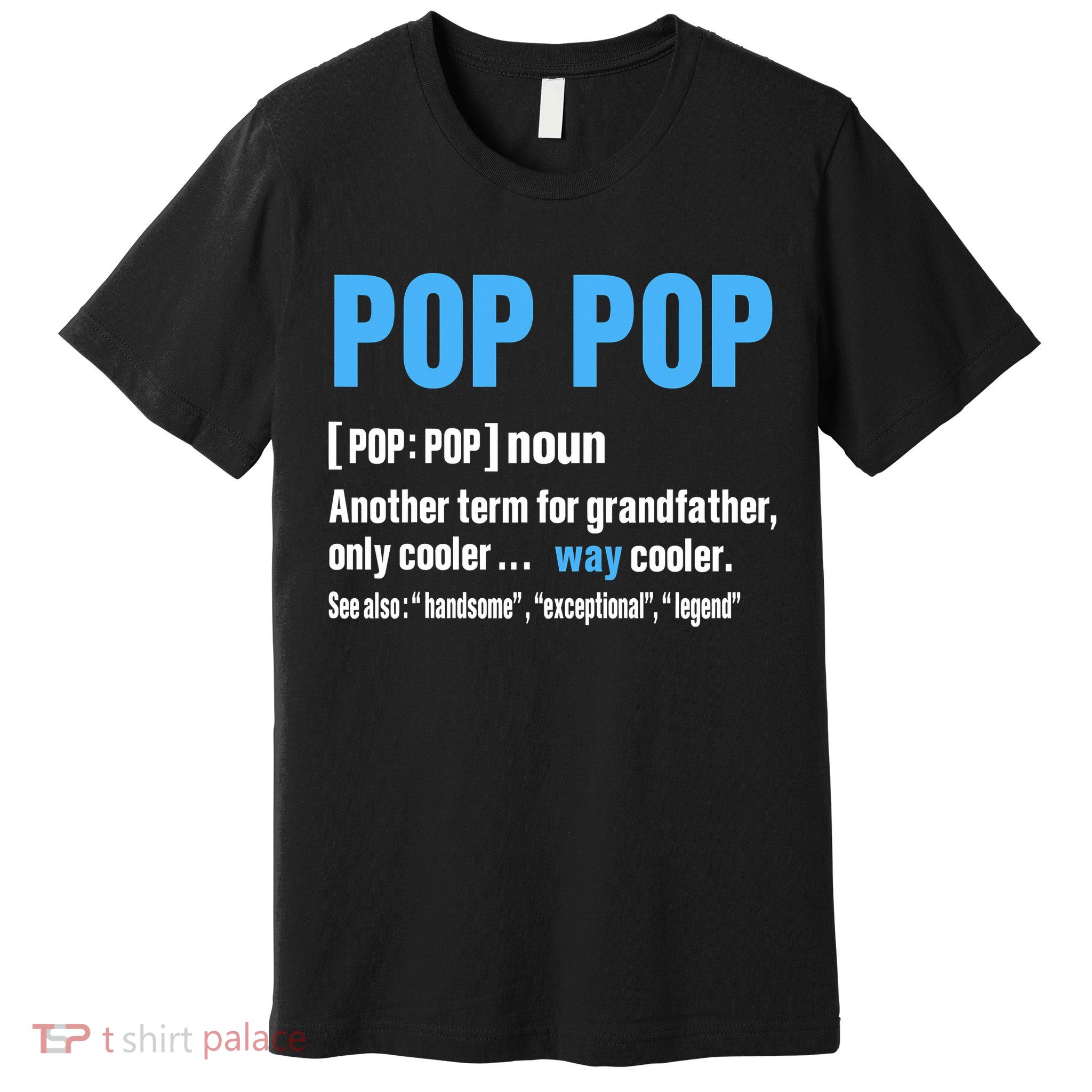 Pop Pop Grandpa Fathers Day PopPop Premium T-Shirt