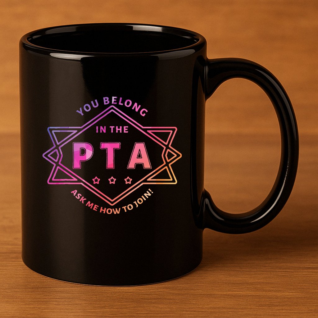 Pta Promotion Graphic School Parent Teacher Association 11oz C Handle Ceramic Mug