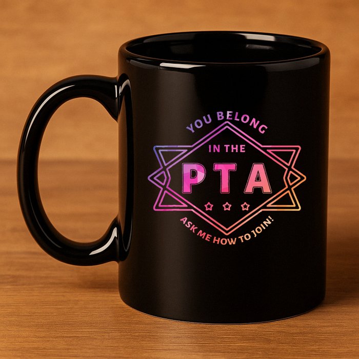 Pta Promotion Graphic School Parent Teacher Association 11oz C Handle Ceramic Mug