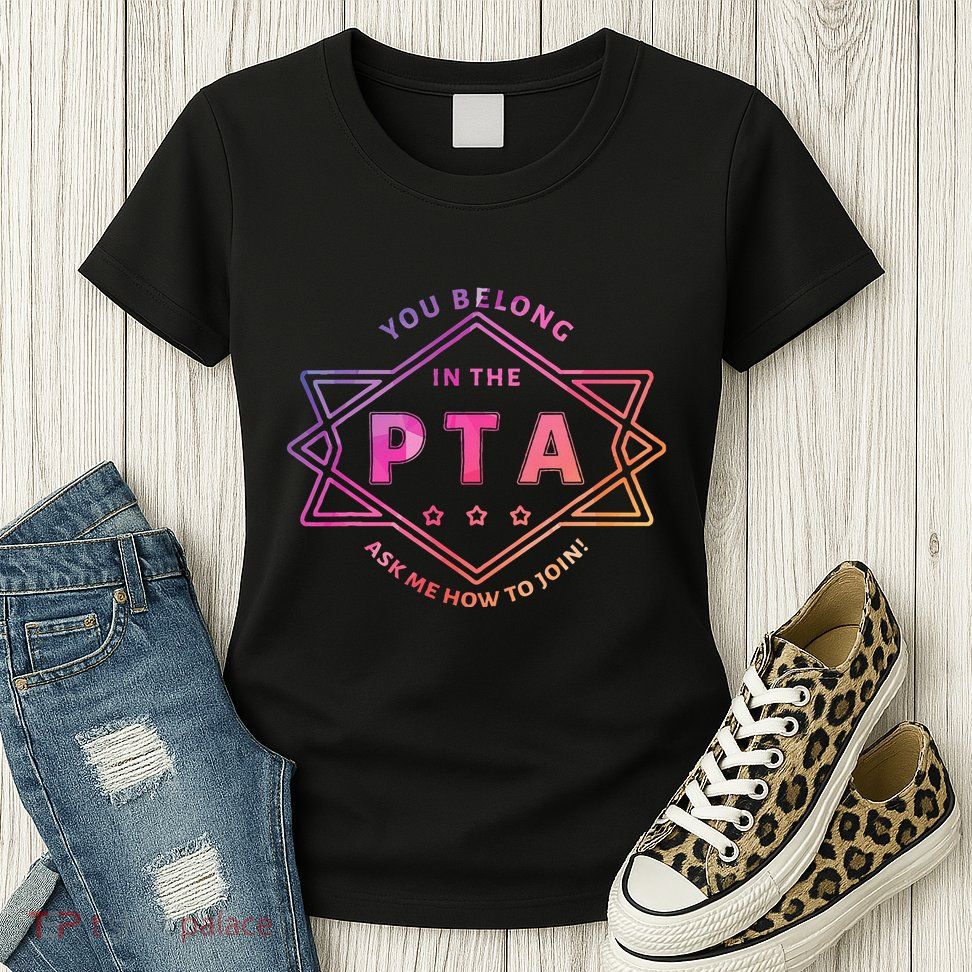 Pta Promotion Graphic School Parent Teacher Association Womens T-Shirt