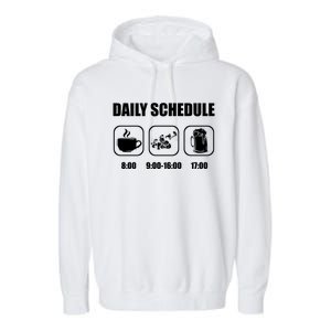 Plumber Pipefitter Gift Daily Schedule Funny Plumbing Cute Gift Garment-Dyed Fleece Hoodie