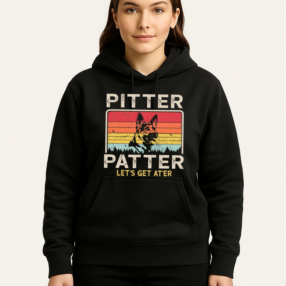 Pitter Patter German Shepherd Pitter Patter Lets Get At'er Hoodie