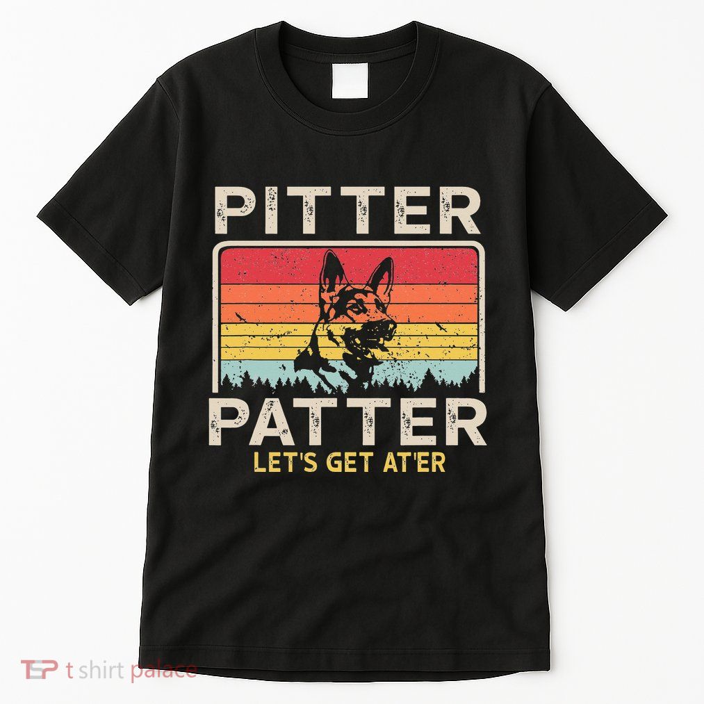 Pitter Patter German Shepherd Pitter Patter Lets Get At'er Tall T-Shirt