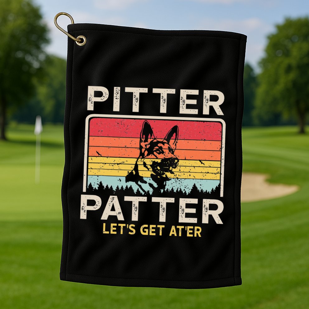 Pitter Patter German Shepherd Pitter Patter Lets Get At'er Golf Towel