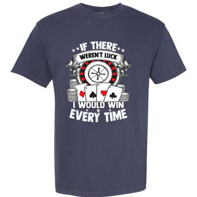 Poker Player Gambler Royal Flush Jackpot Pik Pot Bluffing Garment-Dyed Heavyweight T-Shirt