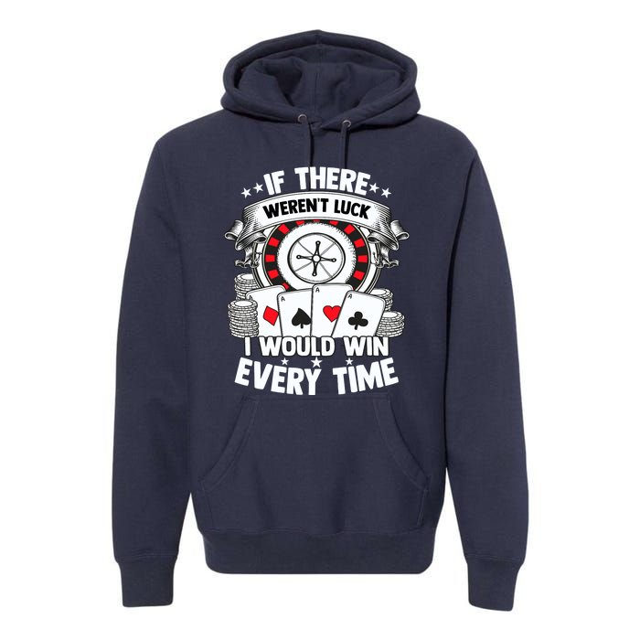 Poker Player Gambler Royal Flush Jackpot Pik Pot Bluffing Premium Hoodie