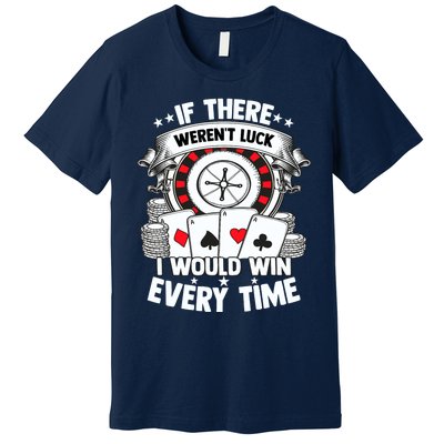 Poker Player Gambler Royal Flush Jackpot Pik Pot Bluffing Premium T-Shirt