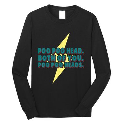 Poo Poo Heads Both Of You Poo Poo Heads Long Sleeve Shirt