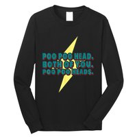 Poo Poo Heads Both Of You Poo Poo Heads Long Sleeve Shirt
