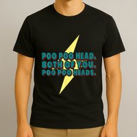 Poo Poo Heads Both Of You Poo Poo Heads T-Shirt