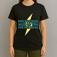 Poo Poo Heads Both Of You Poo Poo Heads T-Shirt