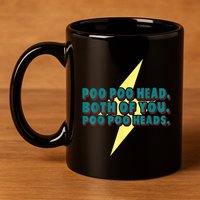 Poo Poo Heads Both Of You Poo Poo Heads 11oz C Handle Ceramic Mug