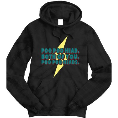 Poo Poo Heads Both Of You Poo Poo Heads Tie Dye Hoodie