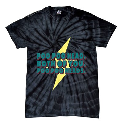 Poo Poo Heads Both Of You Poo Poo Heads Tie-Dye T-Shirt