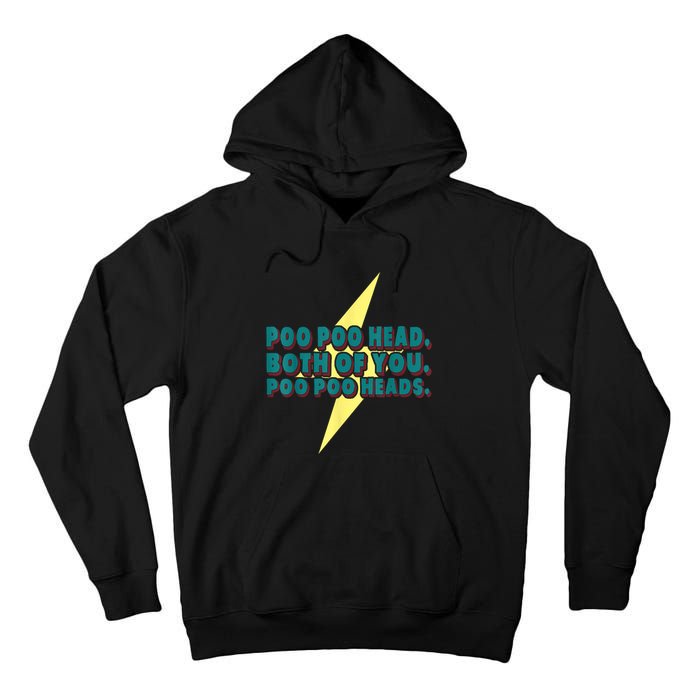 Poo Poo Heads Both Of You Poo Poo Heads Tall Hoodie