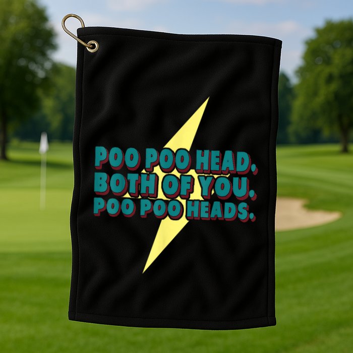 Poo Poo Heads Both Of You Poo Poo Heads Golf Towel
