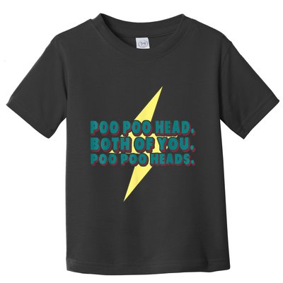 Poo Poo Heads Both Of You Poo Poo Heads Toddler T-Shirt