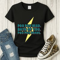 Poo Poo Heads Both Of You Poo Poo Heads Womens T-Shirt